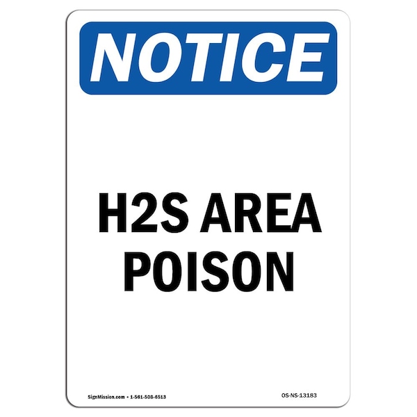 Safety Sign, OSHA Notice, 5" Height, H2S Area Poison Sign, Portrait, 10PK